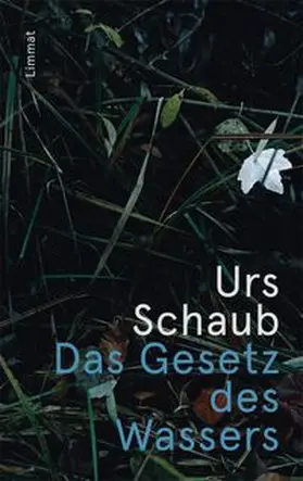 Schaub | Das Gesetz des Wassers | Buch | 978-3-85791-855-1 | www.sack.de