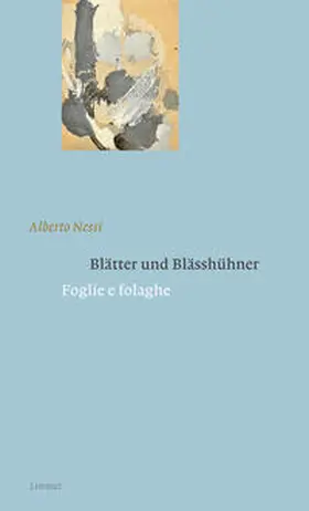 Nessi |  Blätter und Blässhühner / Foglie e folaghe | Buch |  Sack Fachmedien