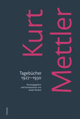 Weibel / Mettler |  Tagebücher 1927–1930 | Buch |  Sack Fachmedien