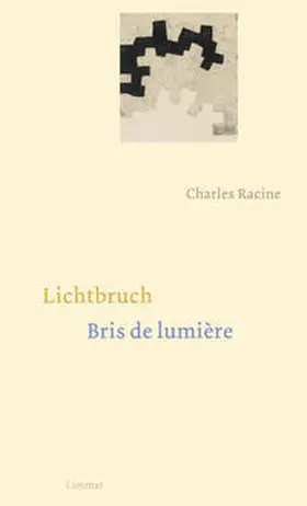 Racine |  Lichtbruch / Bris de lumière | Buch |  Sack Fachmedien