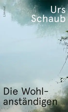 Schaub | Die Wohlanständigen | Buch | 978-3-85791-884-1 | www.sack.de