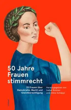 Rohner / Schäppi |  50 Jahre Frauenstimmrecht | Buch |  Sack Fachmedien