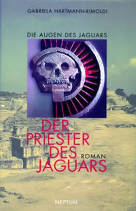 Hartmann-Rimoldi |  Die Augen des Jaguars / Der Priester des Jaguars | Buch |  Sack Fachmedien