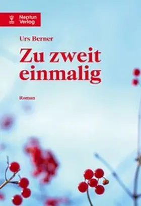 Berner |  Zu zweit einmalig. | eBook | Sack Fachmedien