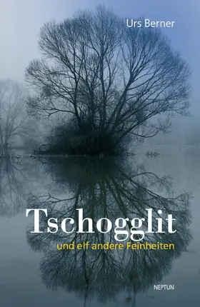 Berner |  Tschogglit und andere Feinheiten | eBook | Sack Fachmedien