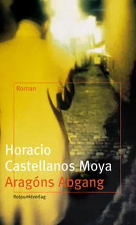 Castellanos Moya |  Aragóns Abgang | Buch |  Sack Fachmedien