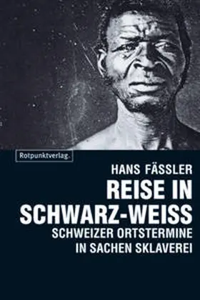 Fässler |  Reise in Schwarz-Weiß | Buch |  Sack Fachmedien