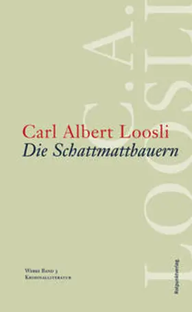 Loosli / Lerch / Marti |  Die Schattmattbauern | Buch |  Sack Fachmedien