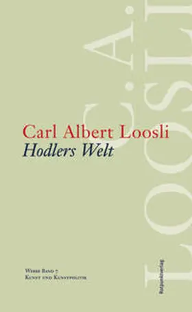 Loosli / Lerch / Marti |  Hodlers Welt | Buch |  Sack Fachmedien