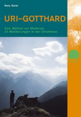 Soler / Solèr |  Uri - Gotthard | Buch |  Sack Fachmedien