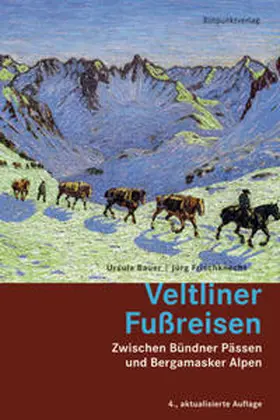 Bauer / Frischknecht |  Veltliner Fussreisen | Buch |  Sack Fachmedien