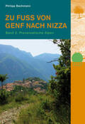 Bachmann |  Zu Fuss von Genf nach Nizza 2 | Buch |  Sack Fachmedien