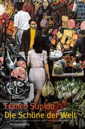 Supino |  Die Schöne der Welt | Buch |  Sack Fachmedien