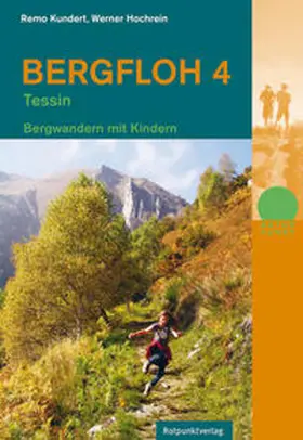 Hochrein / Kundert |  Bergfloh 4 - Tessin | Buch |  Sack Fachmedien