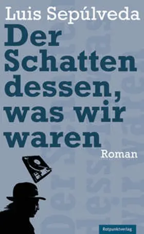 Sepúlveda |  Der Schatten dessen, was wir waren | Buch |  Sack Fachmedien