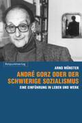 Münster / Mu¨nster |  André Gorz oder der schwierige Sozialismus | Buch |  Sack Fachmedien