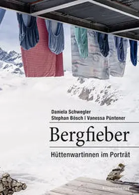 Schwegler | Bergfieber | Buch | 978-3-85869-668-7 | www.sack.de