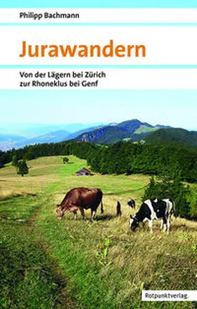 Bachmann |  Jurawandern | Buch |  Sack Fachmedien