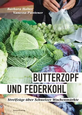 Halter / Püntener |  Butterzopf und Federkohl | Buch |  Sack Fachmedien