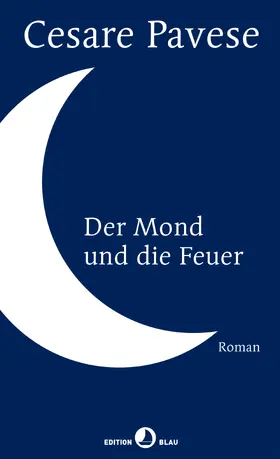 Pavese |  Der Mond und die Feuer | eBook | Sack Fachmedien