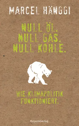 Hänggi |  Null Öl. Null Gas. Null Kohle. | eBook | Sack Fachmedien