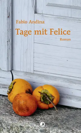 Andina |  Tage mit Felice | eBook | Sack Fachmedien