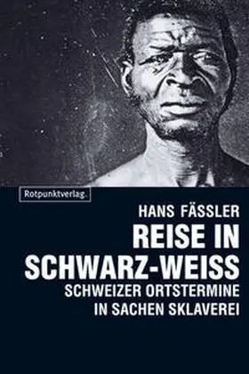 Fässler |  Reise in Schwarz-Weiss | Buch |  Sack Fachmedien