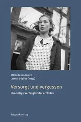 Seglias / Leuenberger |  Versorgt und vergessen | Buch |  Sack Fachmedien
