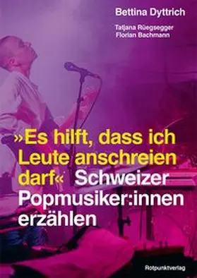 Dyttrich | "Es hilft, dass ich Leute anschreien darf" | Buch | 978-3-85869-964-0 | www.sack.de