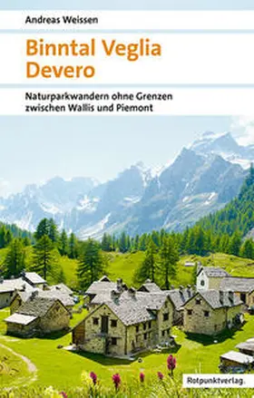Weissen |  Binntal - Veglia - Devero | Buch |  Sack Fachmedien