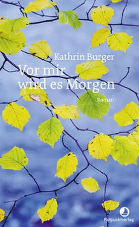 Burger |  Vor mir wird es Morgen | Buch |  Sack Fachmedien