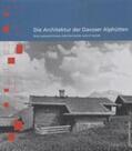 Giedion |  Die Architektur der Davoser Alphütten | Buch |  Sack Fachmedien