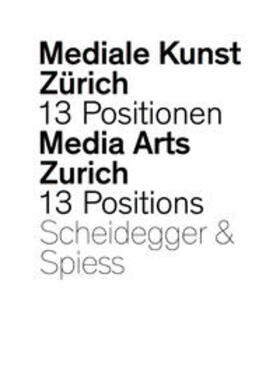 Schiesser / Departement Kunst & Medien |  Mediale Kunst Zürich/Media Arts Zurich | Buch |  Sack Fachmedien