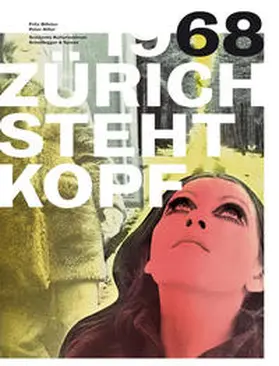 Billeter / Killer |  1968 – Zürich steht Kopf | Buch |  Sack Fachmedien