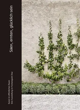 Fasciati |  Säen, ernten, glücklich sein | Buch |  Sack Fachmedien