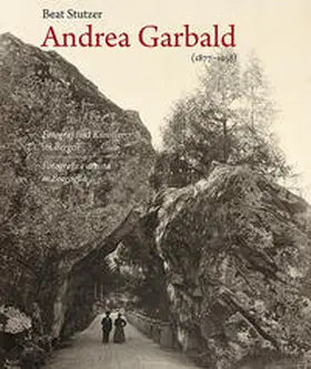 Stutzer |  Andrea Garbald (1877–1958) | Buch |  Sack Fachmedien