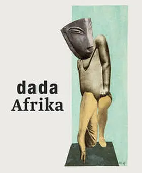 Burmeister / Oberhofer / Tisa Francini |  Dada Afrika | Buch |  Sack Fachmedien