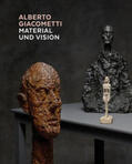 Zürich |  Alberto Giacometti - Material und Vision | Buch |  Sack Fachmedien