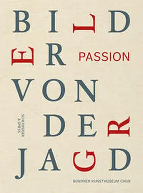 Egloff / Kunz / d’Anthenaise | Passion | Buch | 978-3-85881-651-1 | sack.de