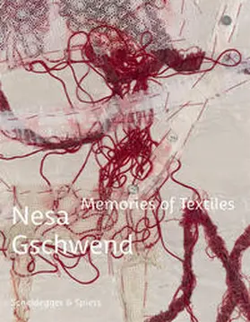 Scotti / Pitscheider Soraperra |  Nesa Gschwend – Memories of Textiles | Buch |  Sack Fachmedien
