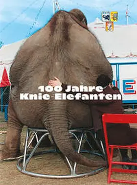 Knie / Müller / Hering-Hagebeck |  100 Jahre Knie-Elefanten | Buch |  Sack Fachmedien