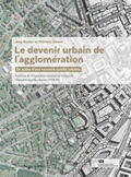 Leitungsgruppe NFP 65 / Sulzer / Desax |  Le devenir urbain de l'agglomération | Buch |  Sack Fachmedien