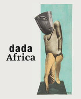 Burmeister / Oberhofer / Tisa Francini |  Dada Africa | Buch |  Sack Fachmedien