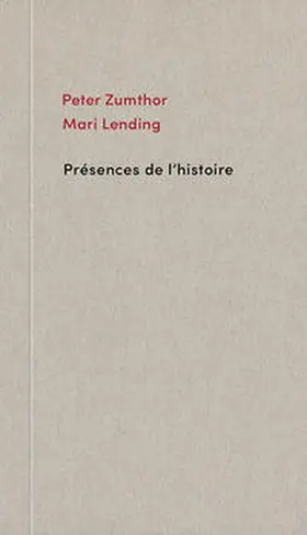 Zumthor / Lending |  Présences de l'histoire | Buch |  Sack Fachmedien