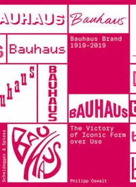 Oswalt |  Bauhaus Brand 1919–2019 | Buch |  Sack Fachmedien
