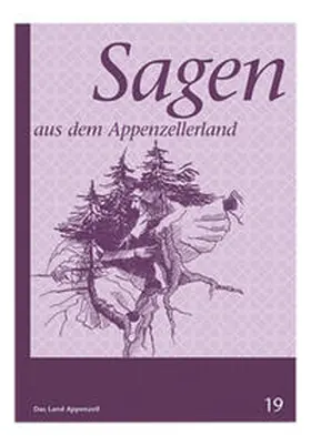  Sagen aus dem Appenzellerland | Buch |  Sack Fachmedien