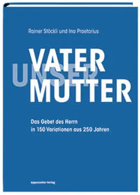 Stöckli / Praetorius |  Vater unser Mutter unser | Buch |  Sack Fachmedien