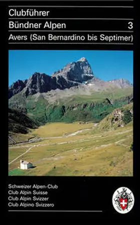 Hunziker |  Clubführer Bündner Alpen 3 | Buch |  Sack Fachmedien