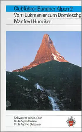 Hunziker |  Clubführer Bündner Alpen 2 | Buch |  Sack Fachmedien