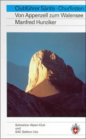 Hunziker |  Clubführer Säntis-Churfürsten | Buch |  Sack Fachmedien